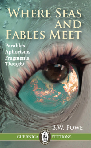 Книга Where Seas & Fables Meet B.W. Powe