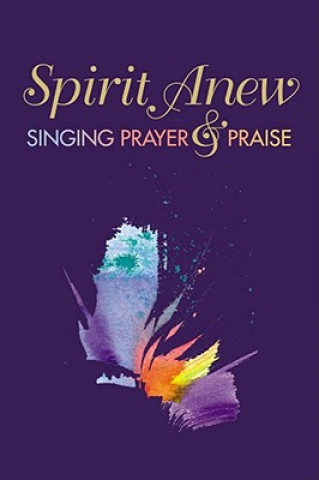 Kniha Spirit Anew: Music Leader Edition Alan C. Whitmore