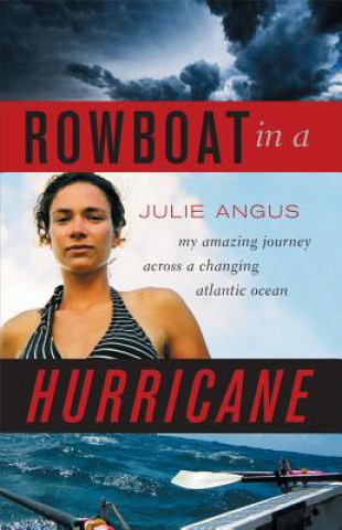 Könyv Rowboat in a Hurricane Julie Angus