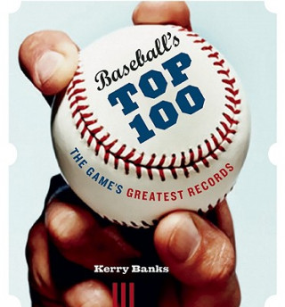 Knjiga Baseball's Top 100 Kerry Banks