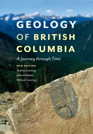 Könyv Geology of British Columbia Sydney G. Cannings