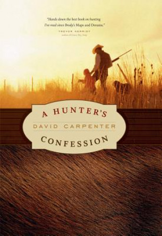 Knjiga Hunter's Confession David Carpenter