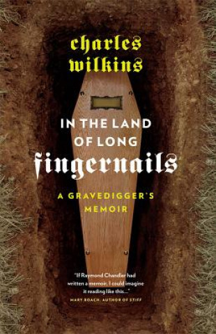 Kniha In the Land of Long Fingernails Charles Wilkins