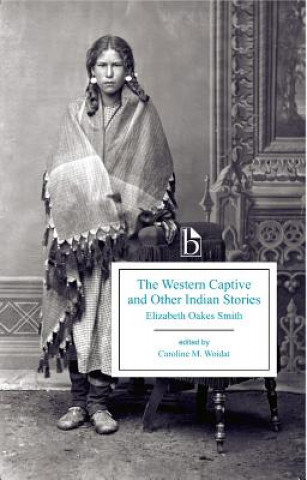 Book Western Captive and Other Indian Stories Elizabeth Oakes Smith