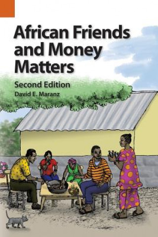 Книга African Friends and Money Matters DAVID E. MARANZ