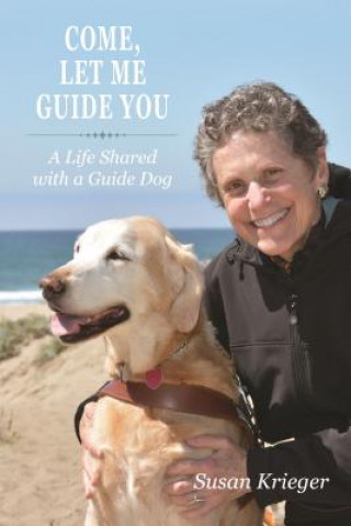 Könyv Come, Let Me Guide You Susan Krieger