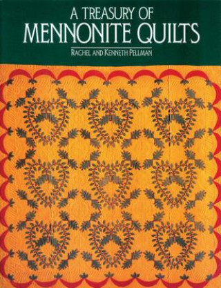 Kniha Treasury of Mennonite Quilts PELLMAN  RACHEL