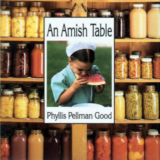 Knjiga AMISH TABLE GOOD  PHYLLIS