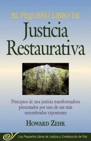 Carte Pequeno Libro De La Justicia Restaurativa Howard Zehr