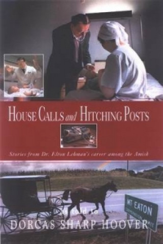 Libro House Calls and Hitching Posts Dorcas Hoover