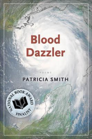 Carte Blood Dazzler Patricia Smith