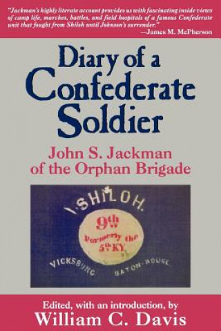 Kniha Diary of a Confederate Soldier John S. Jackman