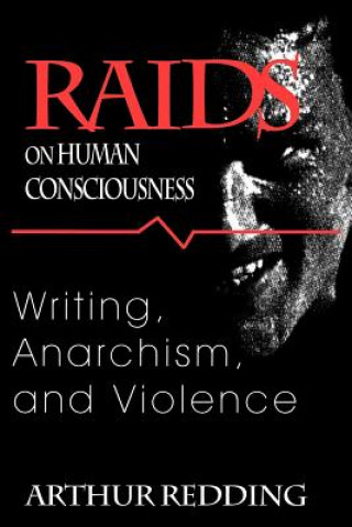 Książka Raids on Human Consciousness Arthur F. Redding