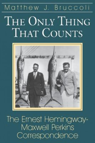 Carte Only Thing That Counts Ernest Hemingway