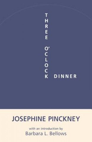 Книга Three o'Clock Dinner Josephine Pinckney