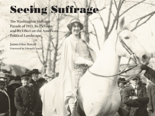 Kniha Seeing Suffrage James G. Stovall