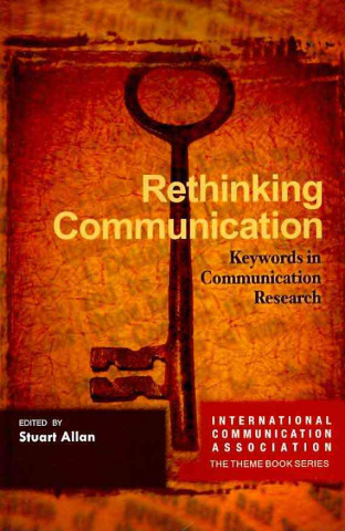 Knjiga Rethinking Communication Stuart Allan