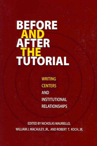 Knjiga Before and After the Tutorial Nicholas Mauriello