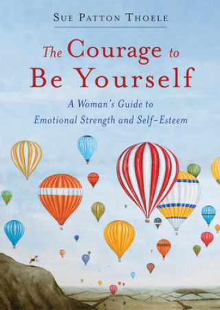 Libro Courage to be Yourself Sue Patton Thoele