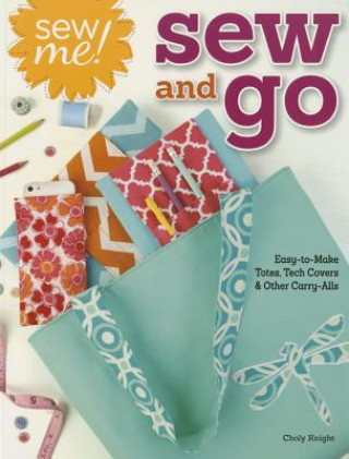 Книга Sew Me! Sew and Go Choly Knight