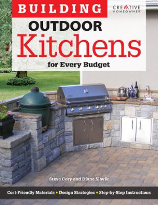 Kniha Building Outdoor Kitchens for Every Budget Steve Cory