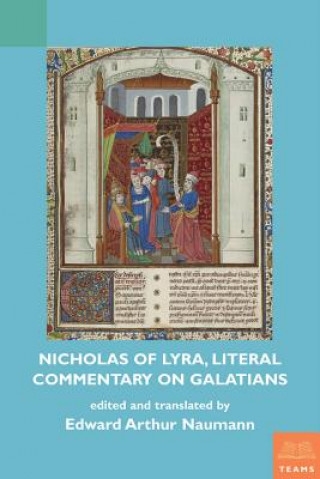 Knjiga Nicholas of Lyra, Literal Commentary on Galatians Edward Naumann