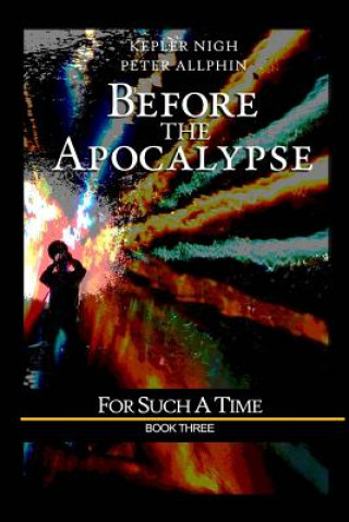 Könyv Before the Apocalypse KEPLER NIGH