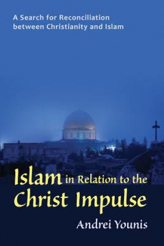 Kniha Islam in Relation to the Christ Impulse Andrei Younis