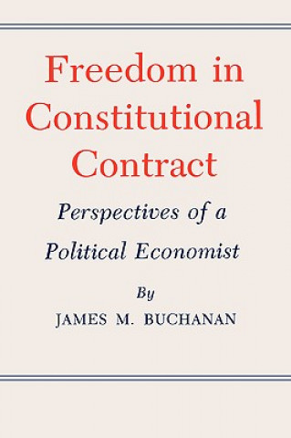 Kniha Freedom in Constitutional Contract Buchanan