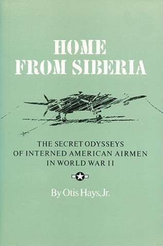 Carte Home From Siberia Otis Hays