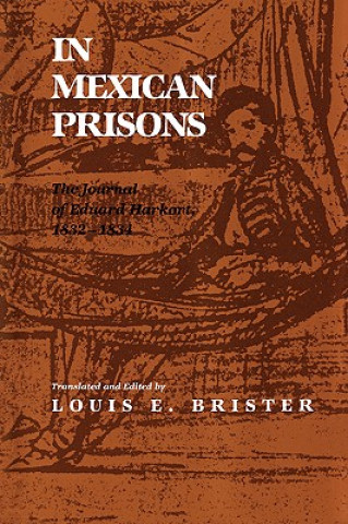 Könyv In Mexican Prisons Louis E. Brister
