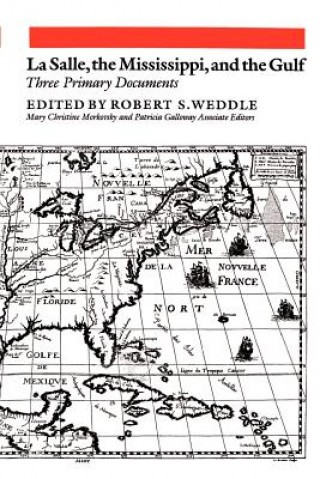 Kniha Lasalle, The Mississippi, And The Gulf Patricia Kay Galloway