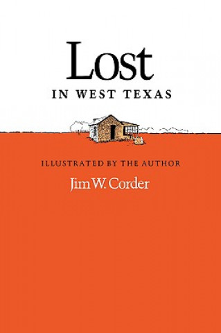 Kniha Lost in West Texas Jim W Corder
