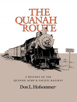 Livre Quanah Route Don L (St. Cloud State University) Hofsommer