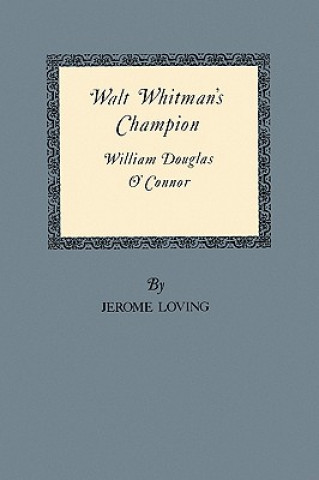 Kniha Walt Whitman'S Champion Jerome Loving
