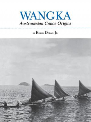 Könyv Wangka Austronesian Canoe Orig Doran