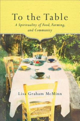 Carte To the Table Lisa Graham (Wheaton College) McMinn