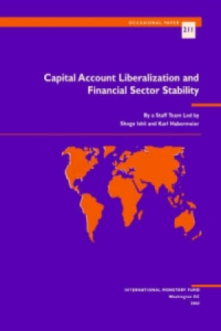 Kniha Capital Account Liberalization and Financial Sector Stability Shogo Ishii