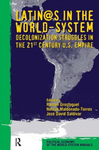 Książka Latino/as in the World-system Ramon Grosfoguel