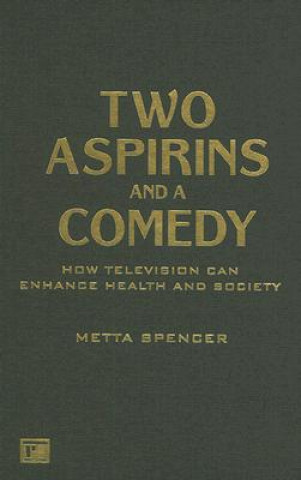 Carte Two Aspirins and a Comedy Metta Spencer