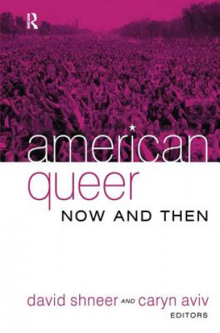 Könyv American Queer, Now and Then David Shneer