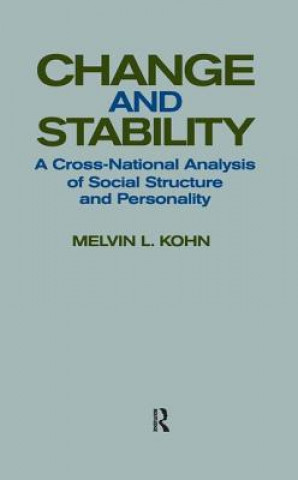 Kniha Change and Stability Melvin L. Kohn