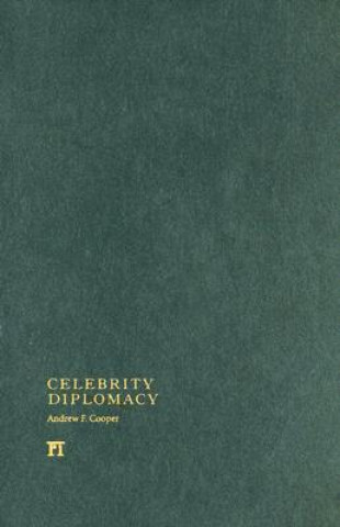 Carte Celebrity Diplomacy Professor Andrew F. Cooper