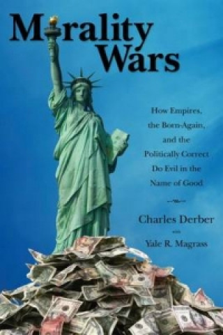 Книга Morality Wars Charles Derber