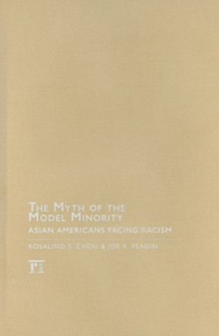 Könyv Myth of the Model Minority Rosalind S. Chou