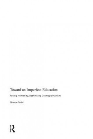 Книга Toward an Imperfect Education Sharon Todd