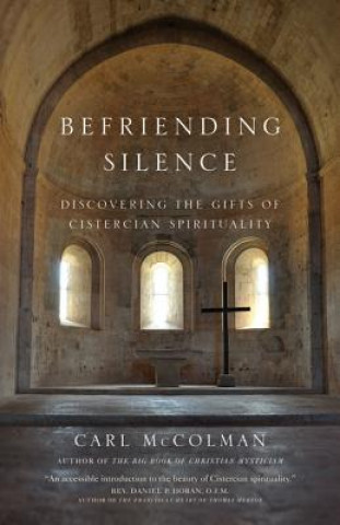 Книга Befriending Silence Carl McColman