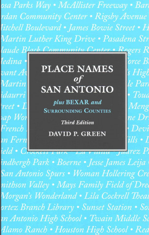Kniha Place Names of San Antonio Green