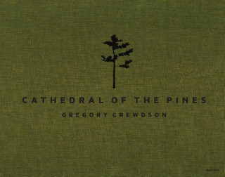 Libro Cathedral of the Pines Gregory Crewdson