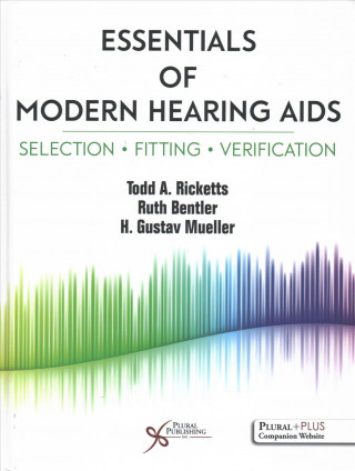 Книга Essentials of Modern Hearing AIDS Todd A. Ricketts